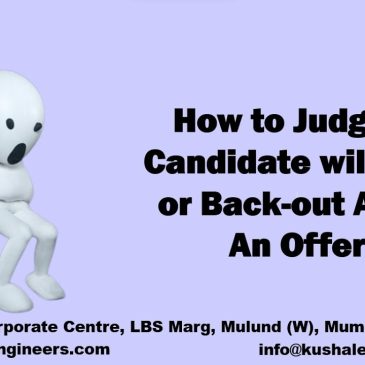 How to Judge if Candidate will Join or Back-out After An Offer