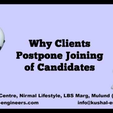 Why Clients Postpone Joining Dates of candidates